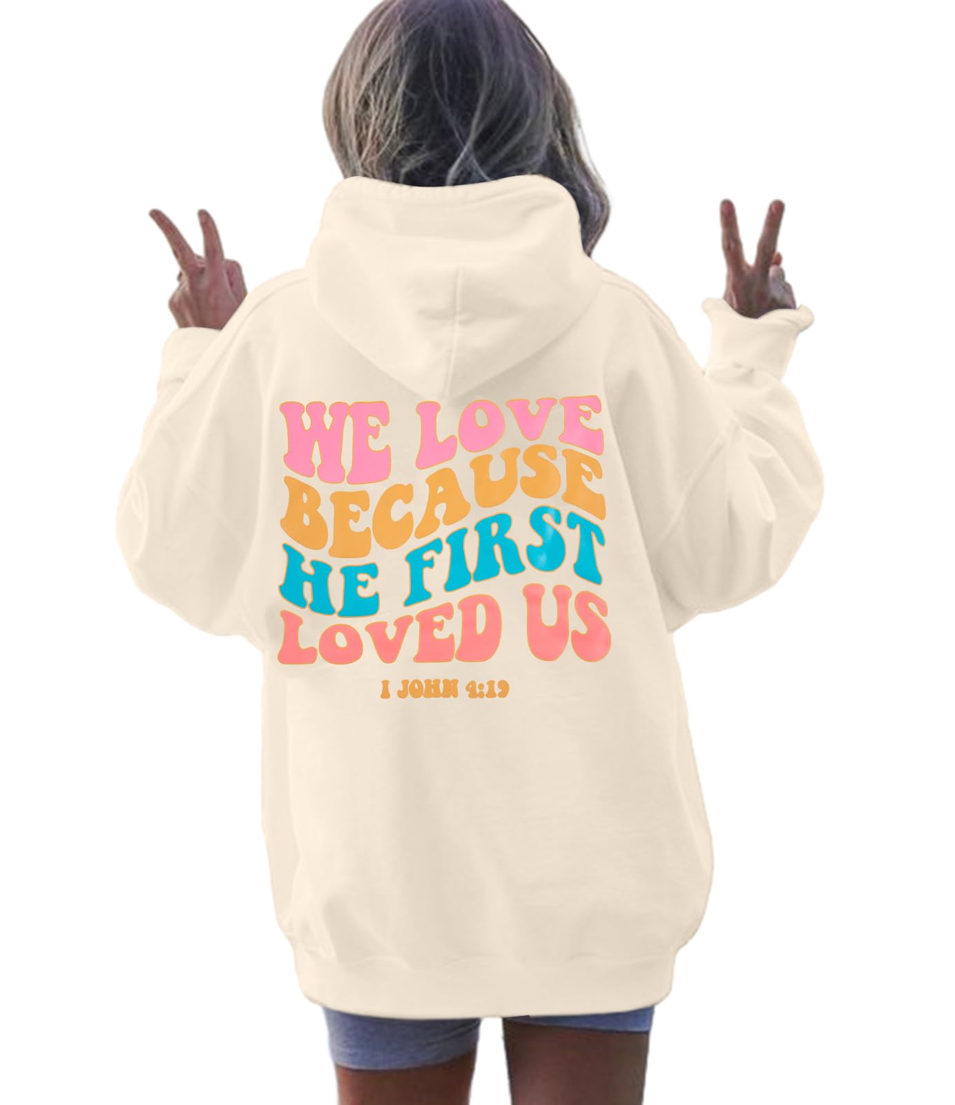 We Love Because He First Loved Us Hoodie